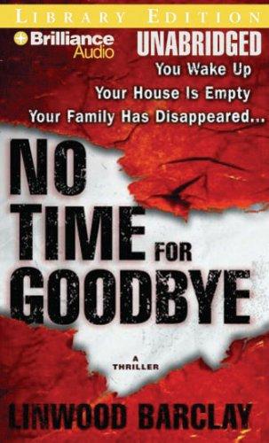 Linwood Barclay: No Time for Goodbye (AudiobookFormat, 2007, Brilliance Audio on MP3-CD Lib Ed)
