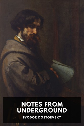 Fyodor Dostoevsky: Notes from Underground (2019, Blurb, Incorporated)