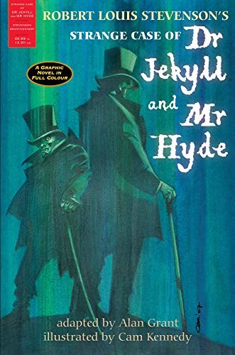 Stevenson, Robert Louis., adapted by Alan Grant, Cam Kennedy, adapted by Alan Grant: Strange Case of Dr Jekyll and Mr Hyde (Paperback, 2008, imusti, Waverley Books Ltd)