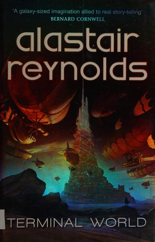 Alastair Reynolds: Terminal world (2010, Gollancz)