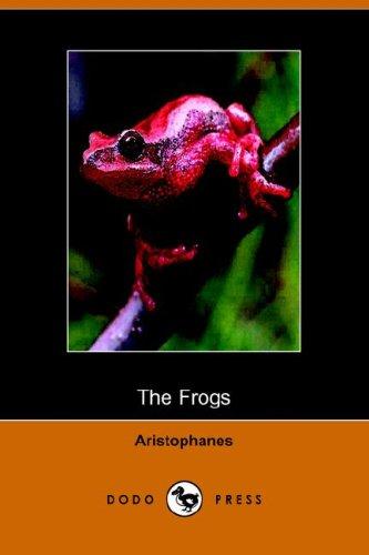 Aristophanes: The Frogs (Dodo Press) (Paperback, 2006, Dodo Press)