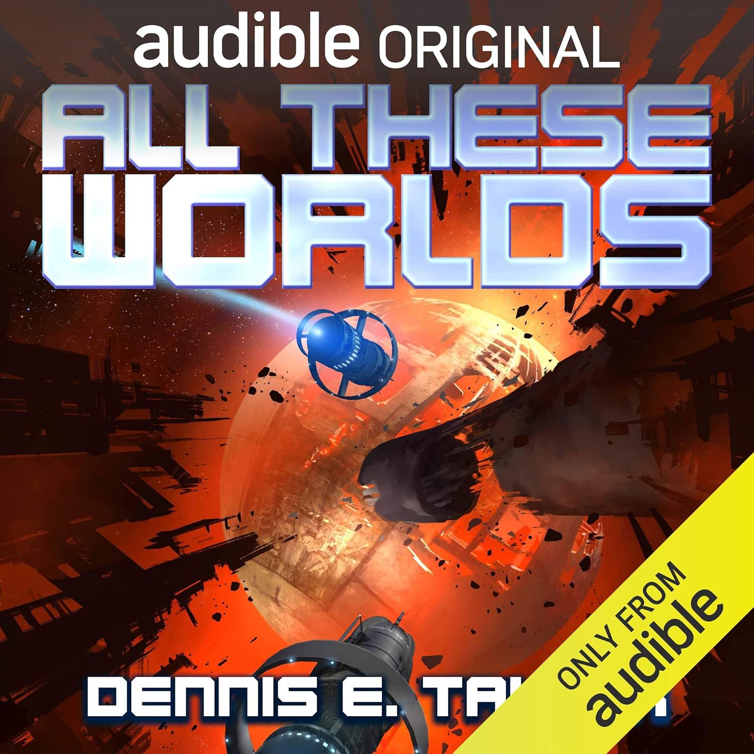 Dennis E. Taylor: All These Worlds (AudiobookFormat, 2017)