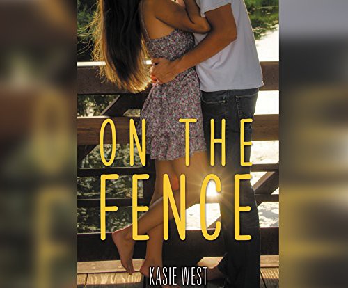 Kasie West, Shanon McManus: On the Fence (AudiobookFormat, 2016, Ideal on Dreamscape Audio)