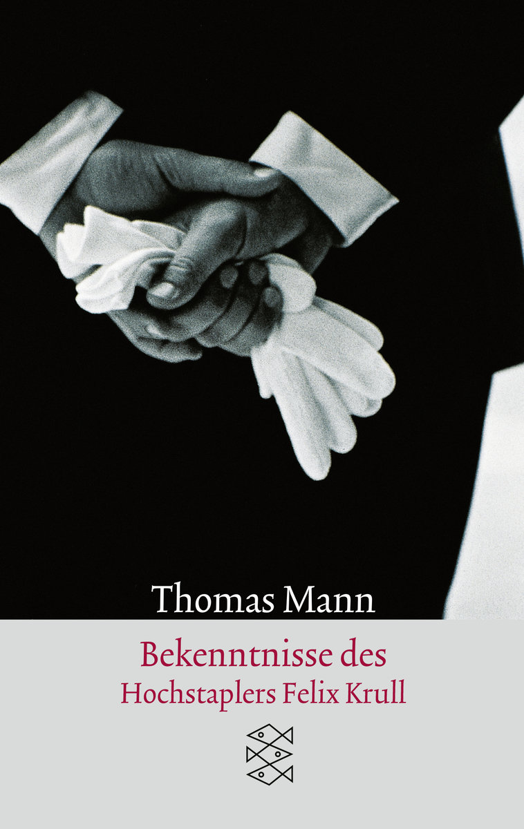 Thomas Mann: Bekenntnisse des Hochstaplers Felix Krull (German language, 1989, Fischer Taschenbuch)