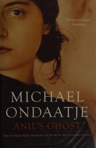 Michael Ondaatje: Anil's ghost (2011, Bloomsbury)