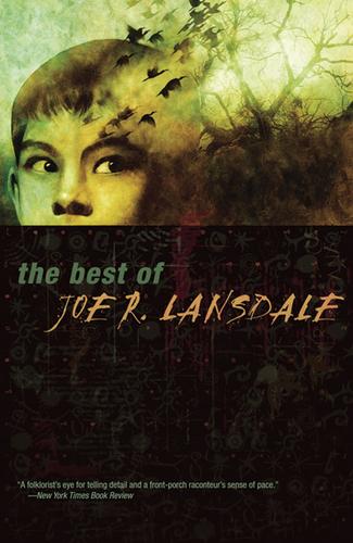 Joe R. Lansdale: The Best of Joe R. Lansdale (EBook, 2010, Tachyon Publications)