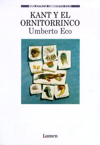 Umberto Eco: Kant y el ornitorrinco (Paperback, Spanish language, Lumen Espana)