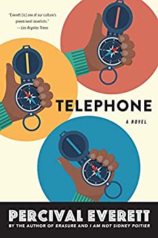 Percival Everett: Telephone (2020, Graywolf Press)