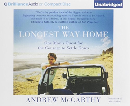 Andrew McCarthy: The Longest Way Home (AudiobookFormat, 2012, Brilliance Audio)