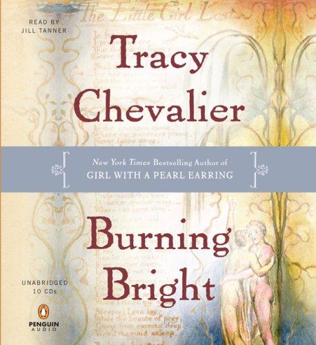 Tracy Chevalier: Burning Bright (2007, Penguin Audio)