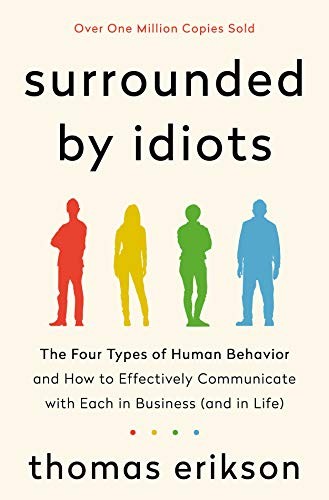Thomas Erikson: Surrounded by Idiots (Hardcover, 2019, St. Martin's Essentials)