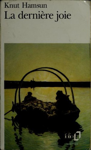 Knut Hamsun: La dernière joie (Paperback, French language, 1994, Gallimard)