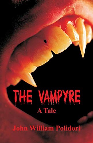 John William Polidori: The Vampyre: A Tale (2017, Alpha Editions)