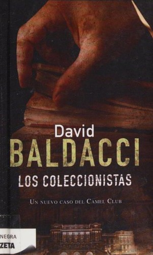 David Baldacci: Los coleccionistas (Spanish language, 2009, Ediciones B)