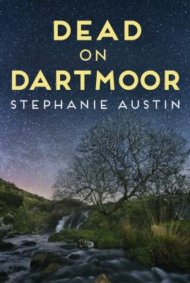 Stephanie Austin: Dead on Dartmoor (2020, Allison & Busby, Limited)