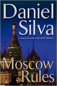 Daniel Silva: Moscow Rules (Hardcover, 2008, Putnam Adult)