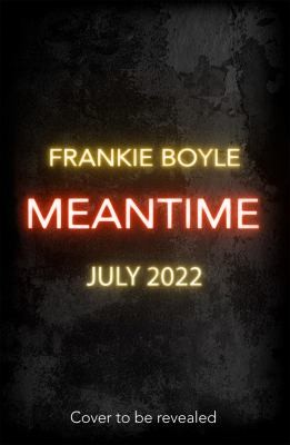 Frankie Boyle: Meantime (2022, Informa Professional)