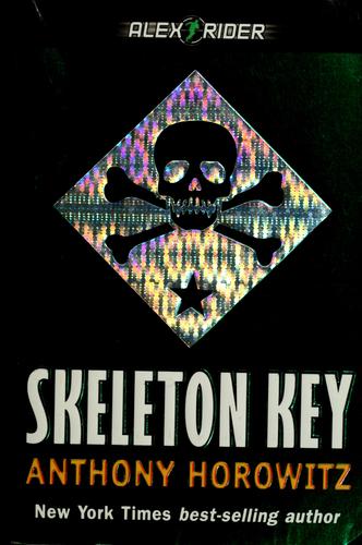 Anthony Horowitz: Skeleton Key (2006, Speak)