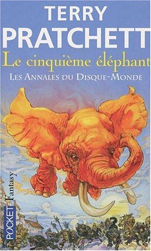 Terry Pratchett, Patrick Couton: Le Cinquième Eléphant (Les Annales du Disque-Monde, #25) (Paperback, French language, 2009, POCKET)