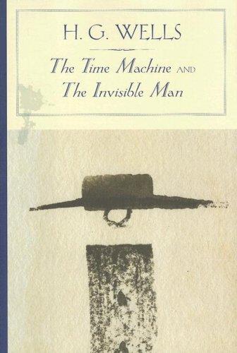 H. G. Wells: The Time Machine and The Invisible Man (Barnes & Noble Classics Series) (Barnes & Noble Classics) (Hardcover, 2005, Barnes & Noble Classics)