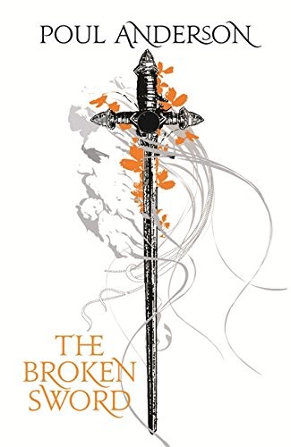 Poul Anderson: The Broken Sword (Paperback, 2008, Gollancz)