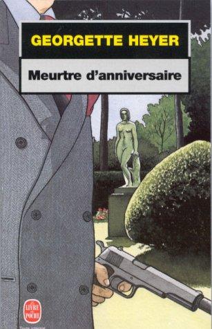 Georgette Heyer: Meurtre d'anniversaire (Paperback, French language, 1999, LGF)