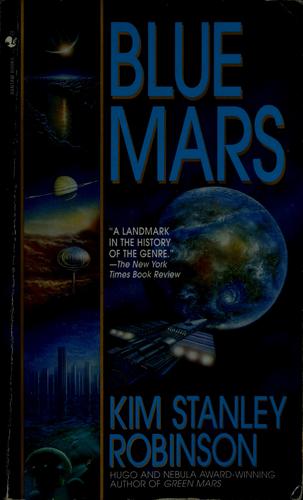 Kim Stanley Robinson: Blue Mars (Paperback, 1997, Bantam Books)