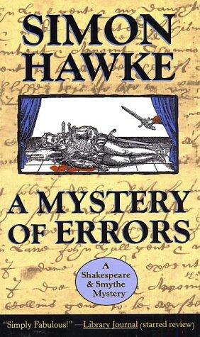 Simon Hawke: A Mystery of Errors (Shakespeare and Smythe Mysteries) (Paperback, 2001, Tor Books)