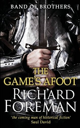 Richard Foreman: Band of Brothers: The Game's Afoot (2018, Independently published)
