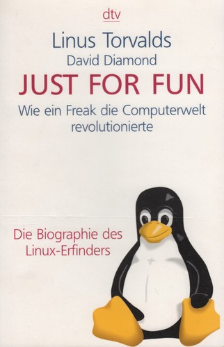 Linus Torvalds, David Diamond: Just for fun (Paperback, German language, 2003, Deutscher Taschenbuch Verlag)