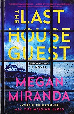 Megan Miranda: The Last House Guest (Hardcover, 2019, Wheeler Publishing a part of Gale)