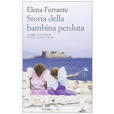 Elena Ferrante: Storia della bambina perdura : Maturità-Vecchiaia (2020, Edizione e/o)