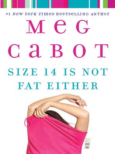 Meg Cabot: Size 14 Is Not Fat Either (EBook, 2006, HarperCollins)