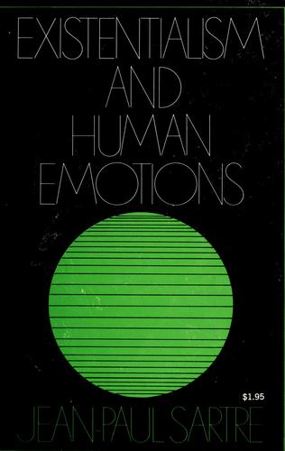 Jean-Paul Sartre: Existentialism and human emotions (1967, Philosophical Library)