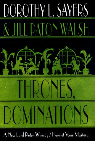 Dorothy L. Sayers: Thrones, dominations (1998, St. Martin's Press)