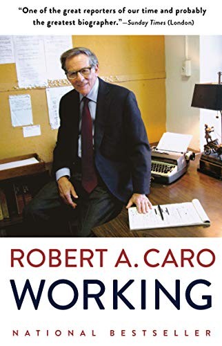 Robert A. Caro: Working (Paperback, 2020, Vintage)