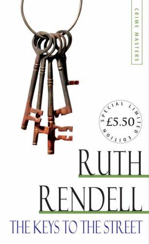 Ruth Rendell: The Keys to the Street (Arrow Limited Edtn Crime 7) (Hardcover, 2006, Arrow)
