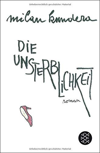 Milan Kundera: Die Unsterblichkeit (Paperback, 2014, FISCHER Taschenbuch)