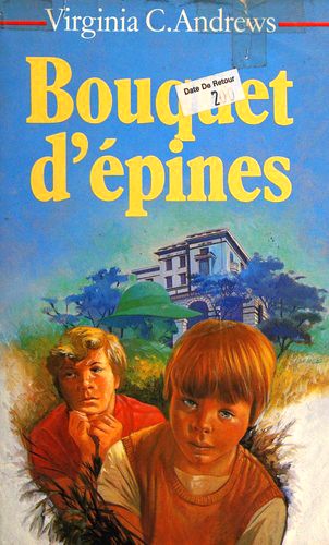 V. C. Andrews: Bouquet d'épines (Paperback, French language, 1988, France Loisirs)