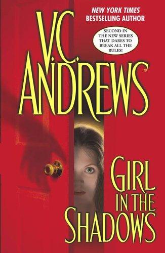 V. C. Andrews: Girl in the Shadows (Hardcover, 2006, Pocket)