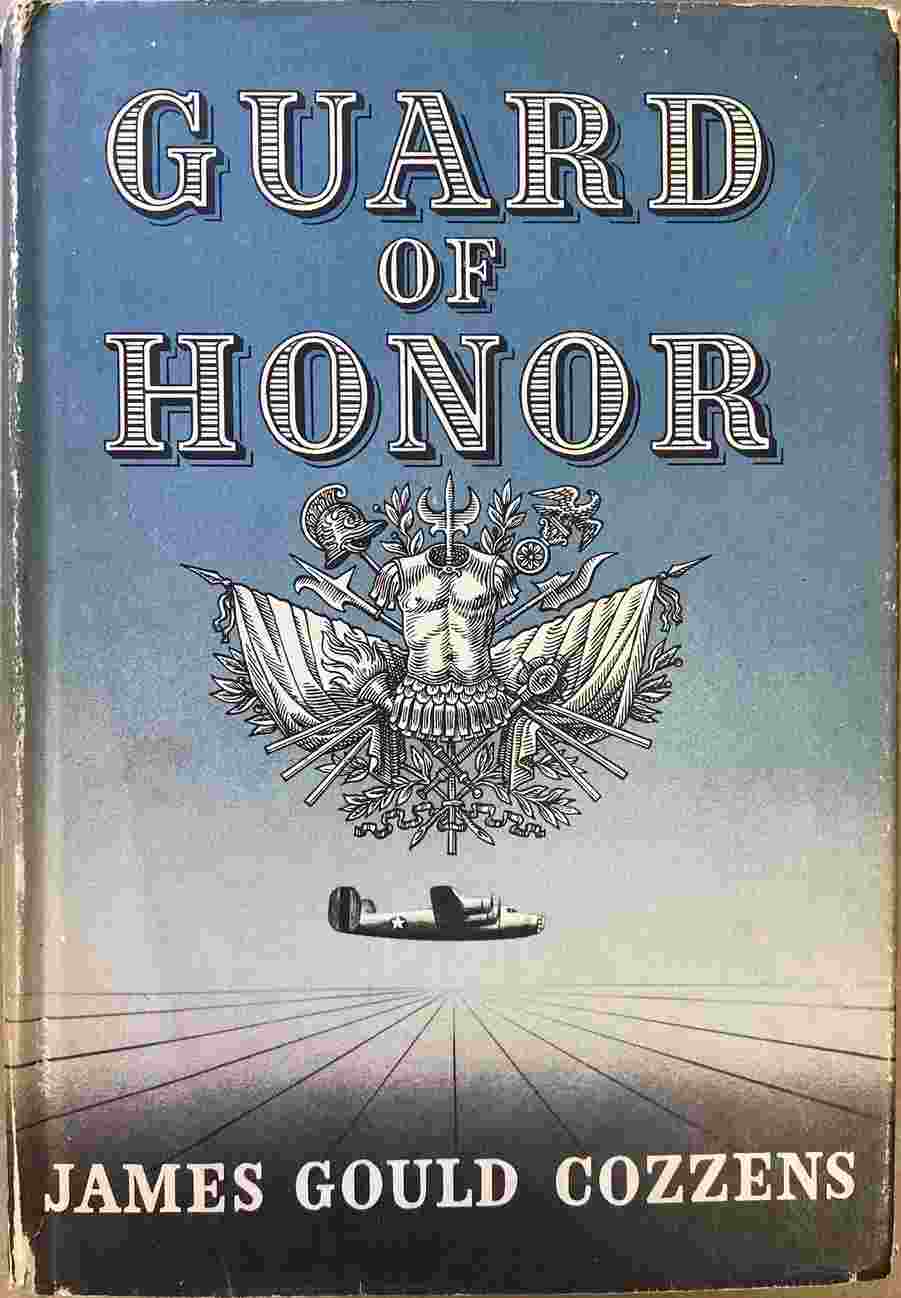 James Gould Cozzens: Guard of Honor (Hardcover, 1948, Harcourt Brace & Company)