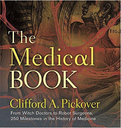 Clifford A. Pickover: The Medical Book (2012)