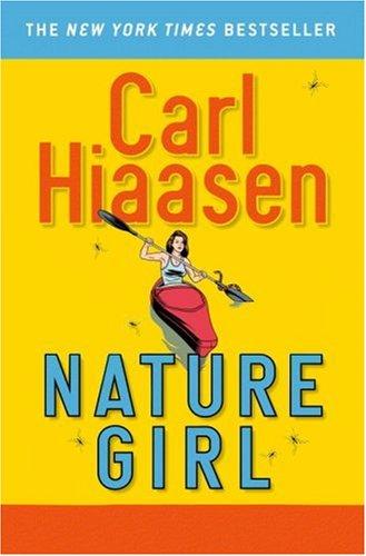 Carl Hiaasen: Nature Girl (Paperback, 2007, Grand Central Publishing)