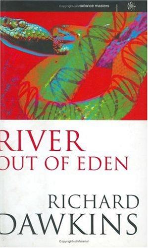 Richard Dawkins: River out of Eden (1995, Weidenfeld & Nicolson)