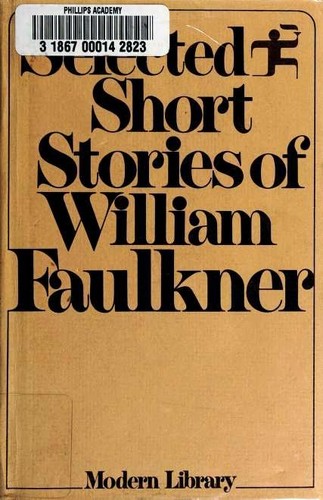 William Faulkner: Selected Short Stories of William Faulkner (Hardcover, 1970, Modern Library)