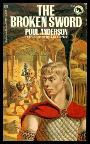 Poul Anderson: The broken sword. (1971, Ballantine Books)