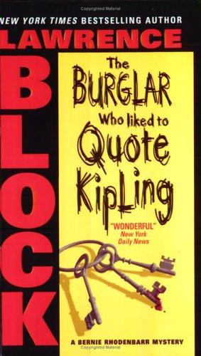 Lawrence Block: Burglar Who Liked to Quote Kipling, The (Bernie Rhodenbarr Mysteries) (Paperback, 2005, HarperTorch)