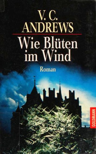 V. C. Andrews: Wie Blüten im Wind (Paperback, German language, Goldmann)