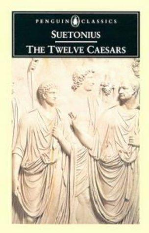 Suetonius, Michael Grant: The twelve Caesars (1978, Penguin Books)