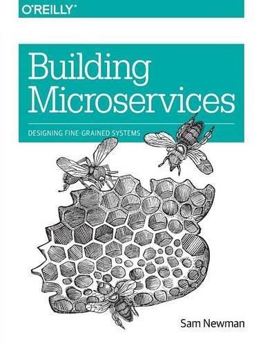Sam Newman: Building Microservices (2015)
